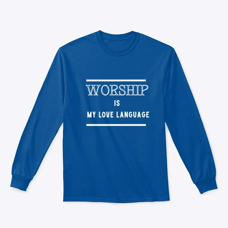 WORSHIP IS MY LOVE LANGUAGE